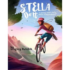 (英文圖書)Stella Do It: A Young Adult Story About Independence 平裝版, Gatekeeper Press, 英文