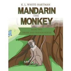 (英文圖書)Mandarin the Monkey: Book Two: Drake and Friends Series 平裝版, Lulu.com, 英文
