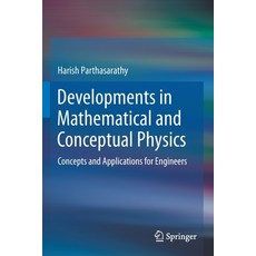 (英文圖書) Developments in Mathematical and Conceptual Physics: Concepts and Applications for Engineers 平裝版, Springer, 英文