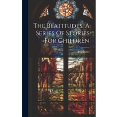 (英文圖書)The Beatitudes A Series Of Stories For Children 精裝版, Legare Street Press, 英文