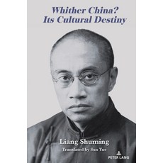(英文圖書) Whither China? Its Cultural Destiny 精裝版, Peter Lang Inc., Internatio..., 英文