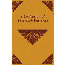 (英文圖書) A Collection of Fretwork Patterns 平裝版, Gregg Press, 英文