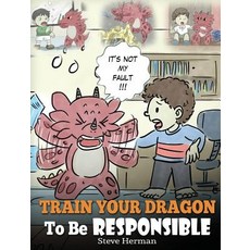 (英文圖書)Train Your Dragon To Be Responsible: Teach Your Dragon About Responsibility. A C... 精裝版, Dg Books Publishing, 英文