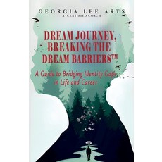 (英文圖書) Dream Journey Breaking the Dream Barriers 平裝版, Georgia Lee Arts, 英文
