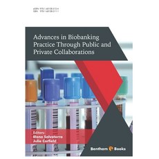 (英文圖書) Advances in Biobanking Practice Through Public and Private Collaborations 平裝版, Bentham Science Publishers, 英文