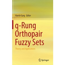 (英文圖書) Q-Rung Orthopair Fuzzy Sets: Theory and Applications 精裝版, Springer, 英文