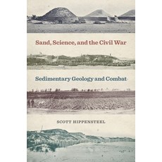 (英文圖書) Sand Science and the Civil War: Sedimentary Geology and Combat 平裝版, University of Georgia Press, 英文