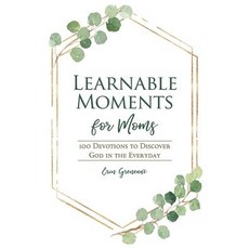 (英文圖書) Learnable Moments for Moms: 100 Devotions to Discover God in the Everyday 平裝版, Erin Greneaux, 英文