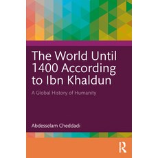 (英文圖書) The World Until 1400 According to Ibn Khaldun: A Global History of Humanity 精裝版, Routledge, 英文