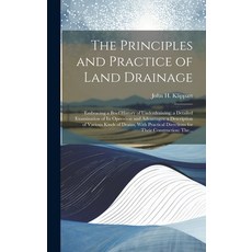 (英文圖書) The Principles and Practice of Land Drainage: Embracing a Brief History of Underdraining; a D... 精裝版, Legare Street Press, 英文