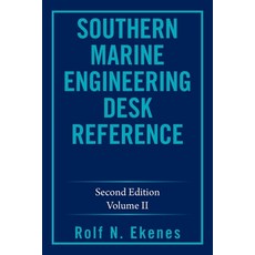 (英文圖書) Southern Marine Engineering Desk Reference: Second Edition Volume Ii 平裝版, Xlibris Us, 英文