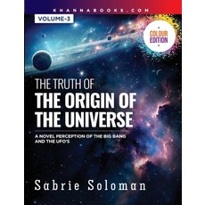 (英文圖書) The Truth of the Origin of the Universe (a Novel Perception of the Big Bang and... 平裝版, Khanna Publishing House, 英文