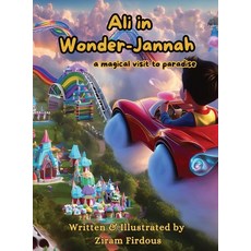 (英文圖書)Ali in Wonder-Jannah: A Magical Visit to Paradise 精裝版, Self-Published, 英文