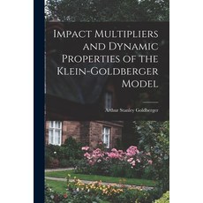 (英文圖書) Impact Multipliers and Dynamic Properties of the Klein-Goldberger Model 平裝版, Hassell Street Press, 英文