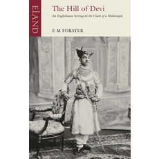 (英文圖書) The Hill of Devi: An Englishman at the Court of a Maratha Maharaja in 1921 平裝版, Eland Publishing, 英文