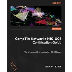 (英文圖書) CompTIA Network+ N10-008 Certification Guide - Second Edition: The ultimate guide to passing ... 平裝版, Packt Publishing, 英文