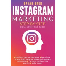 (英文圖書) Instagram Marketing Step-By-Step: The Guide To Instagram Advertising That Will Teach You How ... 平裝版, Ewritinghub, 英文