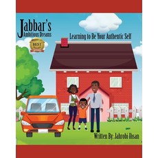 (英文圖書) Jabbar's Ambitious Dreams: Learning to Be Your Authentic Self 平裝版, Independently Published, 英文