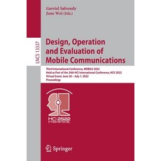 (英文圖書) Design Operation and Evaluation of Mobile Communications: Third International Conference MO... 平裝版, Springer, 英文