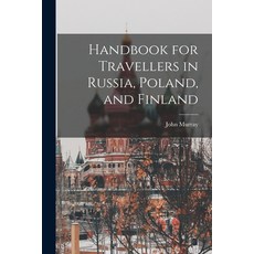 (英文圖書) Handbook for Travellers in Russia Poland and Finland 平裝版, Legare Street Press, 英文