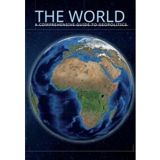 (英文圖書) The World A Comprehensive Guide to Geopolitics 平裝版, Absolutely Amazing Information, 英文