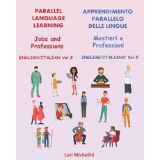 (英文圖書) Parallel Language Learning - Jobs and Professions / Apprendimento Parallelo delle Lingue - Me... 平裝版, Lori Michelini, 英文