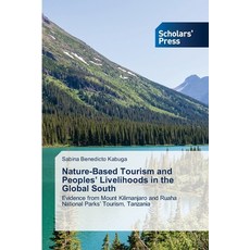 (英文圖書) Nature-Based Tourism and Peoples' Livelihoods in the Global South 平裝版, Scholars' Press, 英文