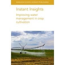 (英文圖書) Instant Insights: Improving Water Management in Crop Cultivation 平裝版, Burleigh Dodds Science Publ..., 英文
