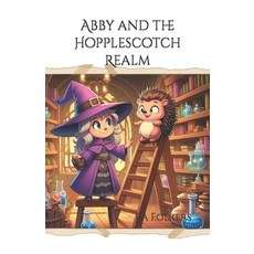 (英文圖書) Abby and the Hopplescotch Realm 平裝版, Julie Folkers, 英文