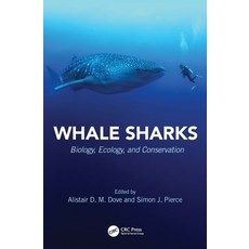 Whale Sharks: Biology Ecology and Conservation 精裝版, CRC Press, 英文