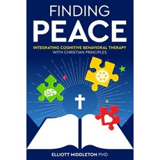 (英文圖書) Finding Peace: Integrating Cognitive Behavioral Therapy with Christian Principles 平裝版, Viva Frei Publishing, 英文