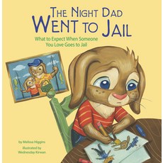 (英文圖書)The Night Dad Went to Jail: What to Expect When Someone You Love Goes to Jail 平裝版, Picture Window Books, 英文