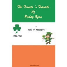 (英文圖書) The Travels 'n Travails of Paddy Egan 平裝版, Warrior Publishers, 英文