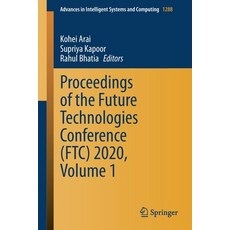 Proceedings of the Future Technologies Conference (Ftc) 2020 Volume 1 平裝版, Springer, 英文