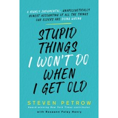 Stupid Things I Won't Do When I Get Old, Citadel Press, 英文, 精裝版