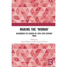 (英文圖書) Making the 'Woman': Discourses of Gender in 18th-19th Century India 精裝版, Routledge Chapman & Hall, 英文