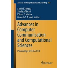 (英文圖書) Advances in Computer Communication and Computational Sciences: Proceedings of Ic4s 2018 平裝版, Springer, 英文