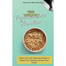 (英文圖書) The Vibrant Vegetarian Diet Handbook: Simple and Tasty Vegetarian Recipes to Change Your Life... 精裝版, America Best Recipes, 英文