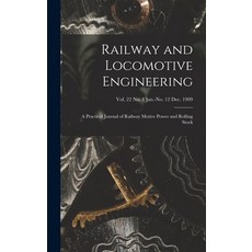 (英文圖書) Railway and Locomotive Engineering: a Practical Journal of Railway Motive Power and Rolling S... 精裝版, Legare Street Press, 英文
