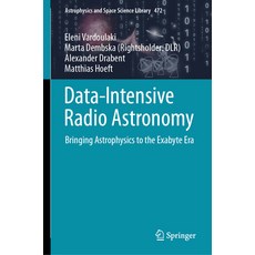 (英文圖書) Data-Intensive Radio Astronomy: Bringing Astrophysics to the Exabyte Era 精裝版, Springer, 英文