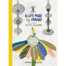 A Life Made by Hand: The Story of Ruth Asawa 精裝版, Princeton Architectural Press, 英文