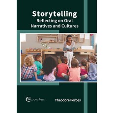 (英文圖書) Storytelling: Reflecting on Oral Narratives and Cultures 精裝版, Willford Press, 英文