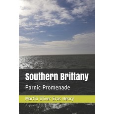Southern Brittany: Pornic Promenade 平裝版, Independently Published, 英語