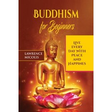 Buddhism for Beginners: Live Every Day With Peace and Happiness 平裝版, 17 Books Ltd, 英文