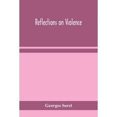 Reflections on violence 平裝版, Alpha Edition, 英文
