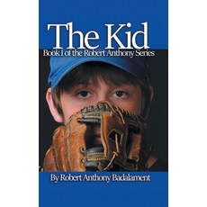 (英文圖書)The Kid: The Robert Anthony Series Book 1 精裝版, Covenant Books, 英文