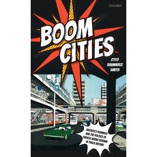 (英文圖書) Boom Cities: Architect Planners and the Politics of Radical Urban Renewal in 1960s Britain 精裝版, Oxford University Press, USA, 英文