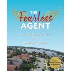 (英文圖書) The Fearless Agent: A Manual for Real Estate Success 平裝版, Ivania Alvarado, 英文