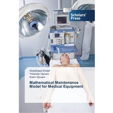 Mathematical Maintenance Model for Medical Equipment 平裝版, Scholars' Press, 英文