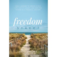 (英文圖書) Freedom Street: How I Learned to Create a Rich Life Live My Legacy and Own the Future as a ... 精裝版, Lioncrest Publishing, 英文